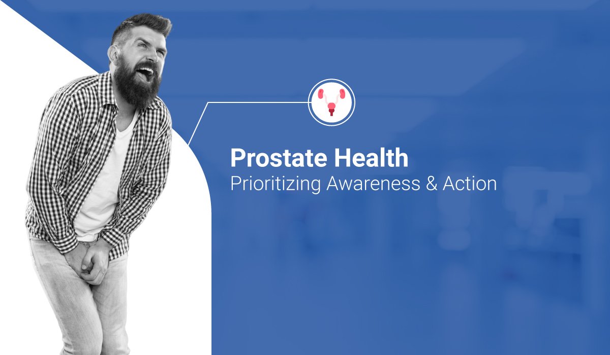 Prostate Health: Prioritizing Awareness and Action - Dr. Saket Narnoli