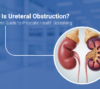 Ureteral Obstruction