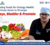 13 Amazing Foods for Urology Health: The Ultimate Guide to Stronger Kidneys, Bladder & Prostate