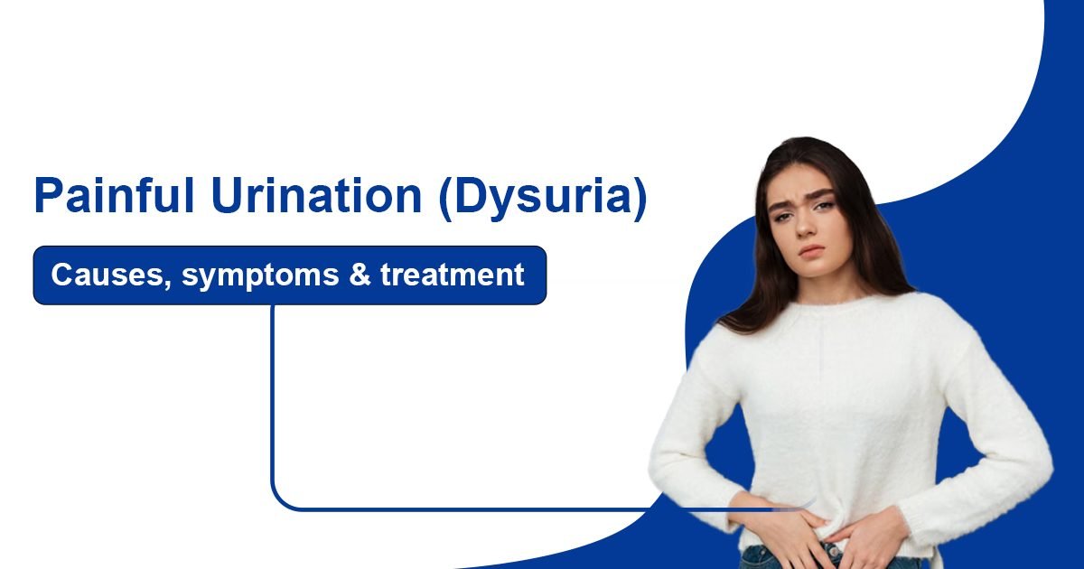 Dysuria or Painful Urination